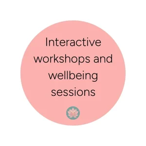 interactive workshops and wellbeing